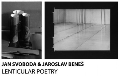 Opening: Jan Svoboda & Jaroslav Beneš / Lenticular Poetry
